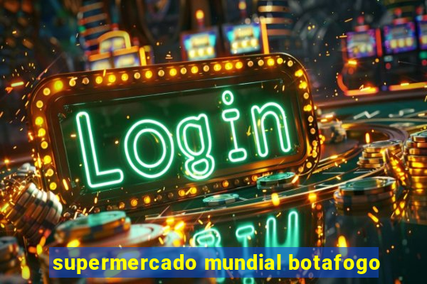 supermercado mundial botafogo